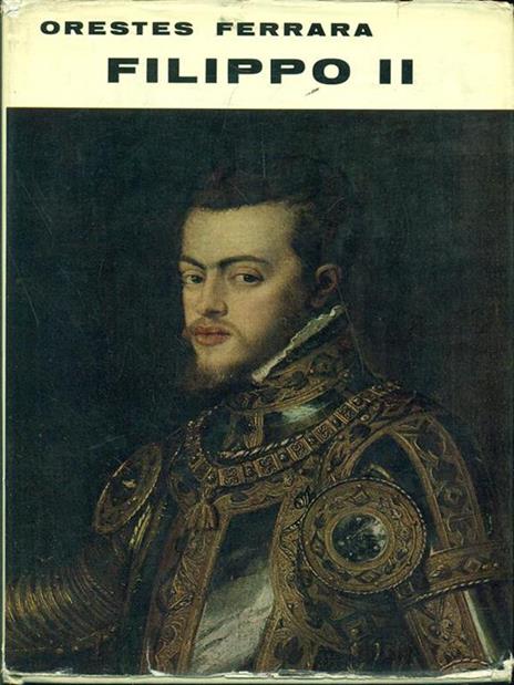 Filippo II - Oreste Ferrara - 3