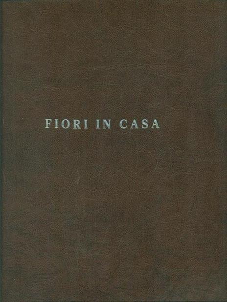 Fiori in casa Vol. 1 - Gabriella Magrini - 4