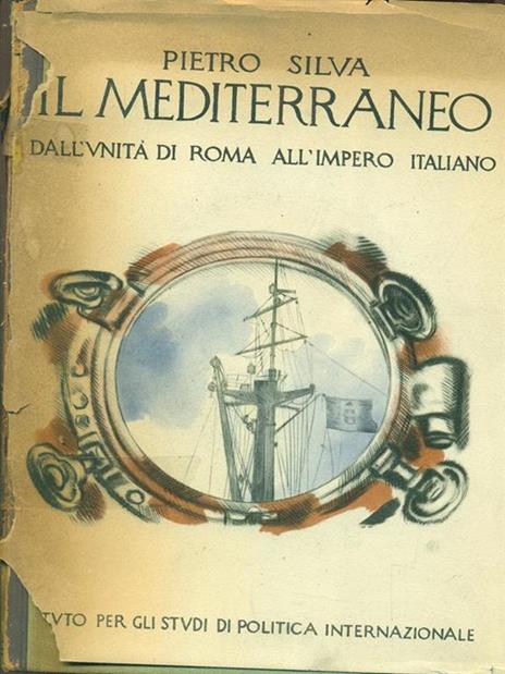 Il mediterraneo. 2 volumi - Pietro Silva - 2