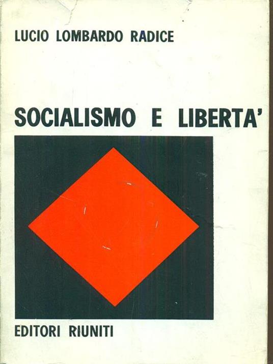 Socialismo e libertà - Lucio Lombardo Radice - copertina