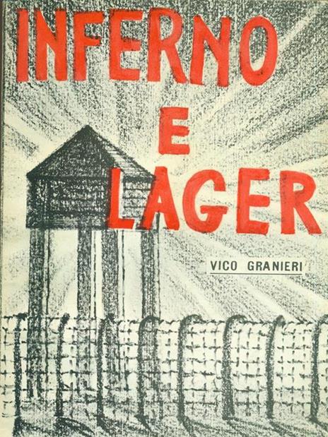 Inferno e lager - Vico Granieri - copertina