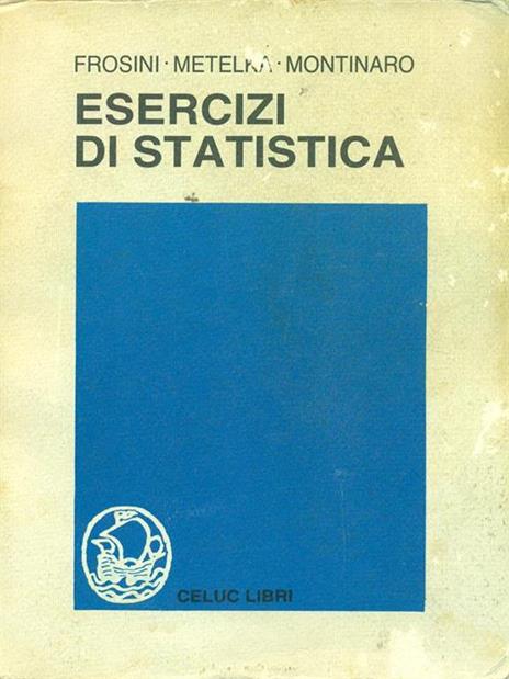 Esercizi di statistica - Vittorio Frosini - 3