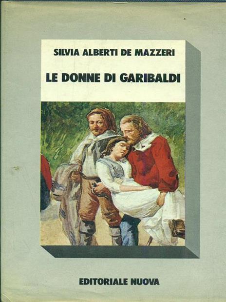 Le donne di Garibaldi - Silvia Alberti de Mazzeri - 3