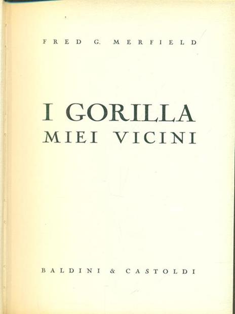 I Gorilla miei vicini - Fred G. Merfield - 5