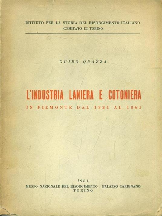 L' industria laniera e cotoniera in Piemonte dal 1831 al 1861 - copertina