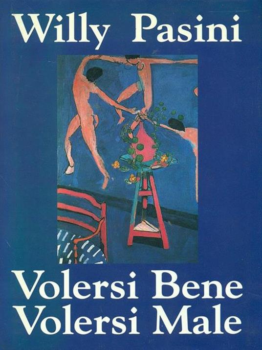 Volersi bene, volersi male - Willy Pasini - copertina