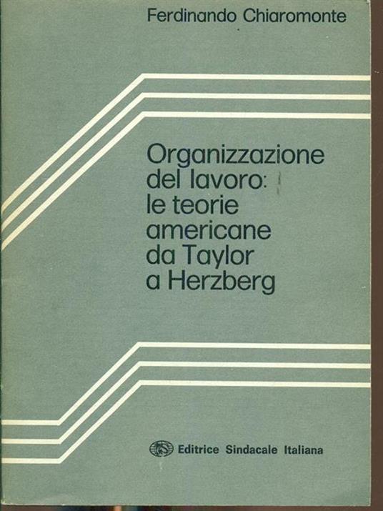 Organizzazione del lavoro le teorie americane da Taylor a Herzberg - Ferdinando Chiaromonte - copertina