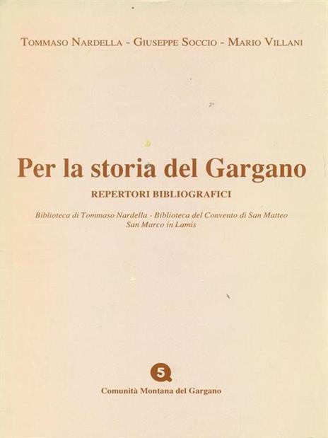 Per la storia del Gargano - Tidelfo Nardella - 4