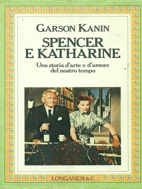 Spencer e Katharine - Garson Kanin - 4