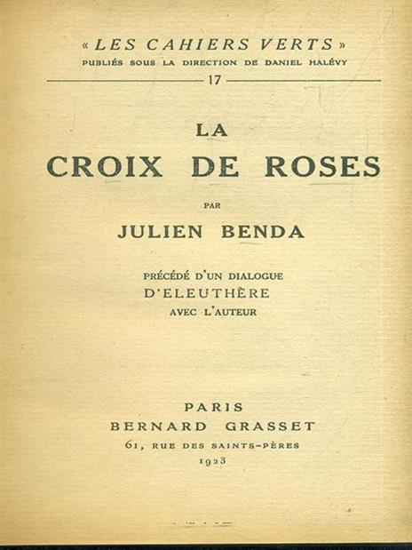 La croix de roses - Julien Benda - 2