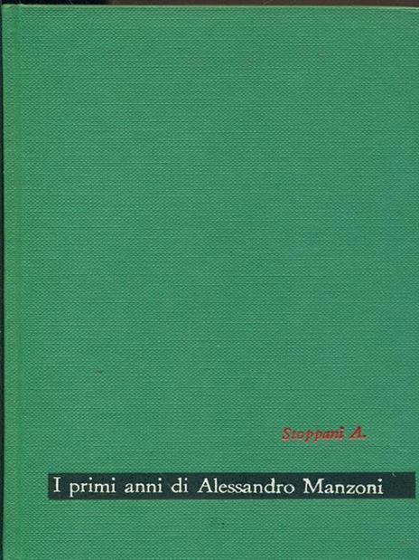 I primi anni di Alessandro Manzoni - Antonio Stoppani - copertina