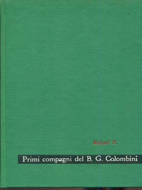 I primi compagni del B. Giovanni Colombini - Feo Belcari - copertina