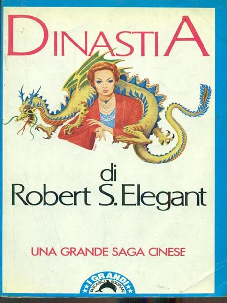 Dinastia - Robert S. Elegant - copertina