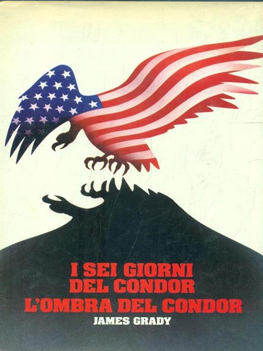 I sei giorni del condor. L' ombra del condor - James Grady - copertina