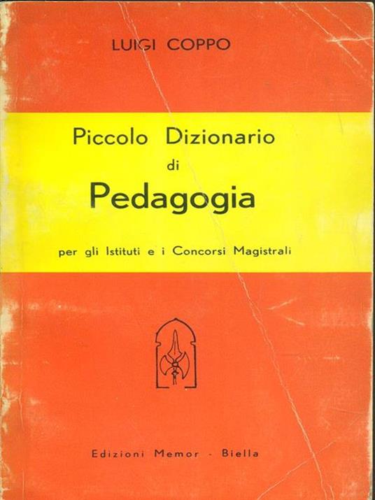 Piccolo Dizionario di Pedagogia - Luigi Coppo - copertina