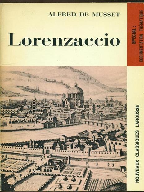 Lorenzaccio - Alfred de Musset - 2