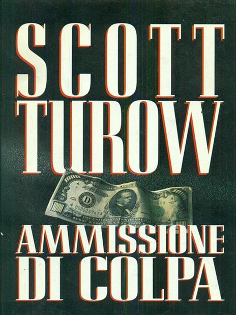 Ammissione di colpa - Scott Turow - 2