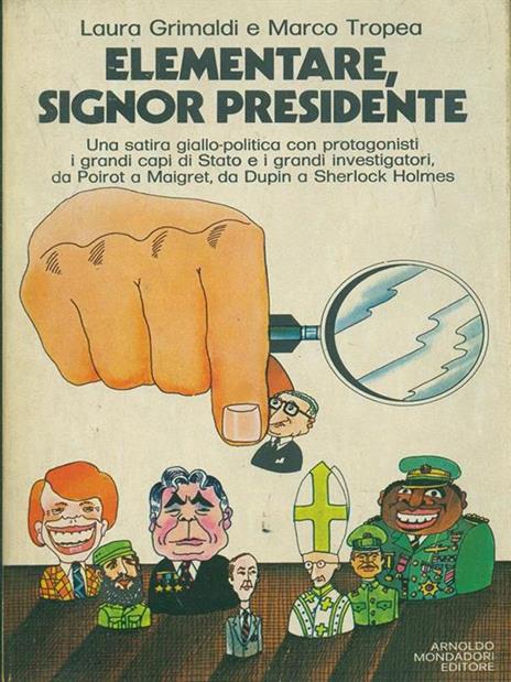 Elementare, Signor Presidente - Laura Grimauldi,Marco Tropea - copertina