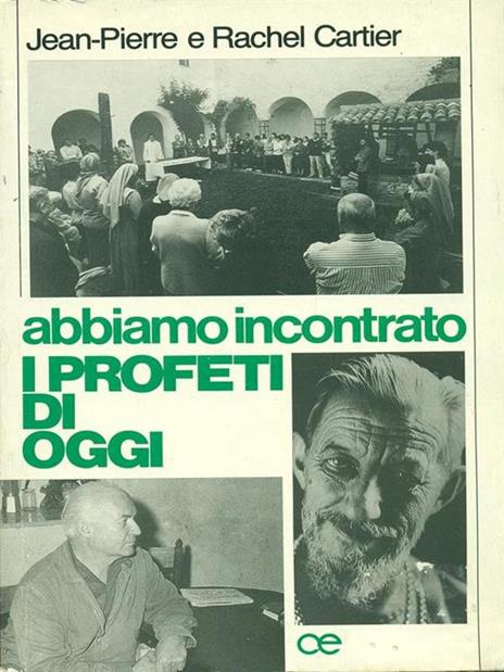 Abbiamo incontrato i profeti di oggi - copertina