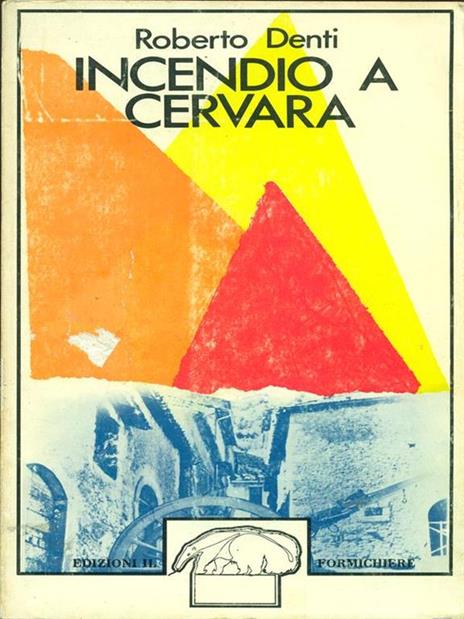 Incendio a Cervara - Roberto Denti - copertina