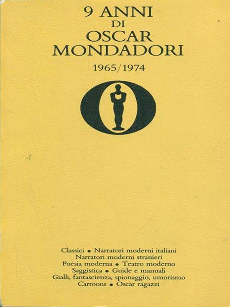 9 anni di Oscar Mondadori 1965 - 1974 - Libro Usato - Mondadori 
