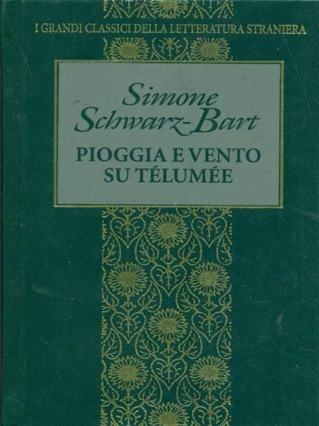 Pioggia e vento su Telumee - Simone Schwarz Bart - 2