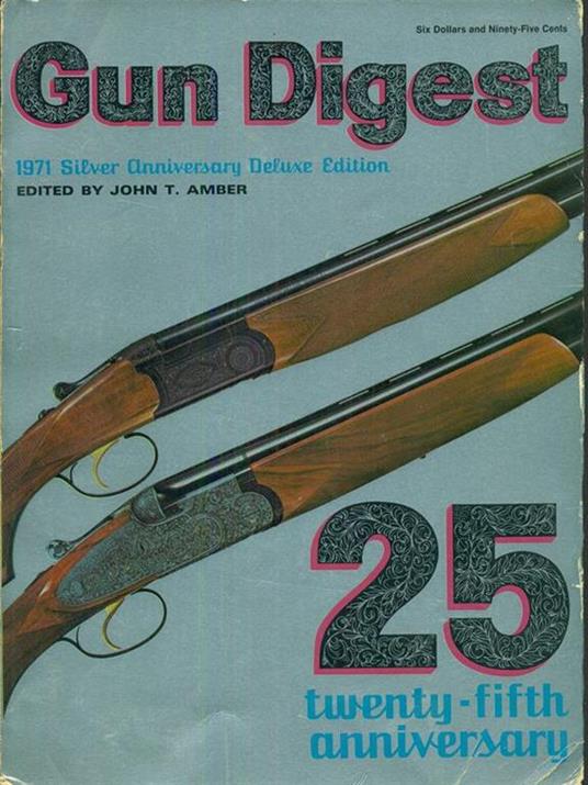Gun Digest 1971 Silver Anniversary DeluxeEdition - John T. Spike - copertina