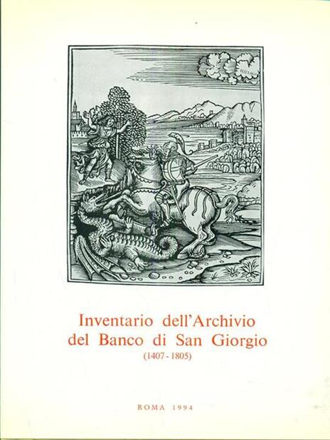 Inventario dell'Archivio del Banco di SanGiorgio 1407-1805. Vol. IV tomo 4 - Giuseppe Felloni - copertina