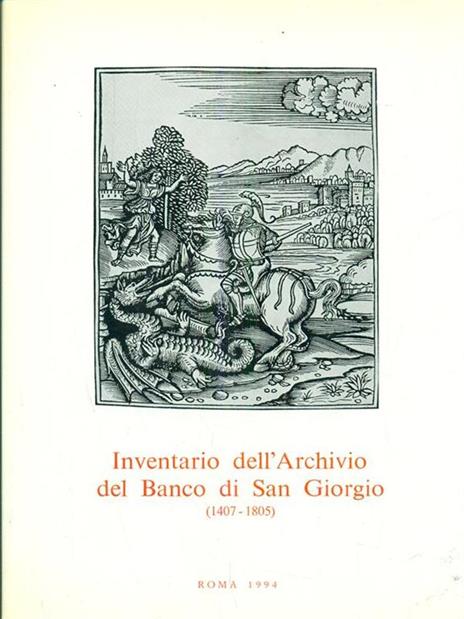 Inventario dell'Archivio del Banco di SanGiorgio 1407-1805. Vol. IV tomo 3 - Giuseppe Felloni - copertina