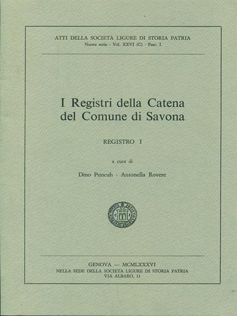 I registri della catena del comune di savona registro I - Puncuh,Rovere - copertina
