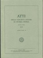 Atti della societa ligure di storia patria. Vol. XLII Fasc II