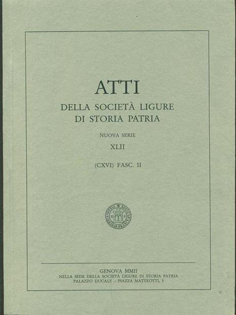 Atti della societa ligure di storia patria. Vol. XLII Fasc II - 4