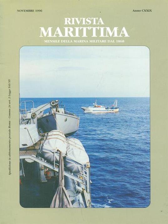 Rivista marittima Anno CXXIX. 35370 - 6