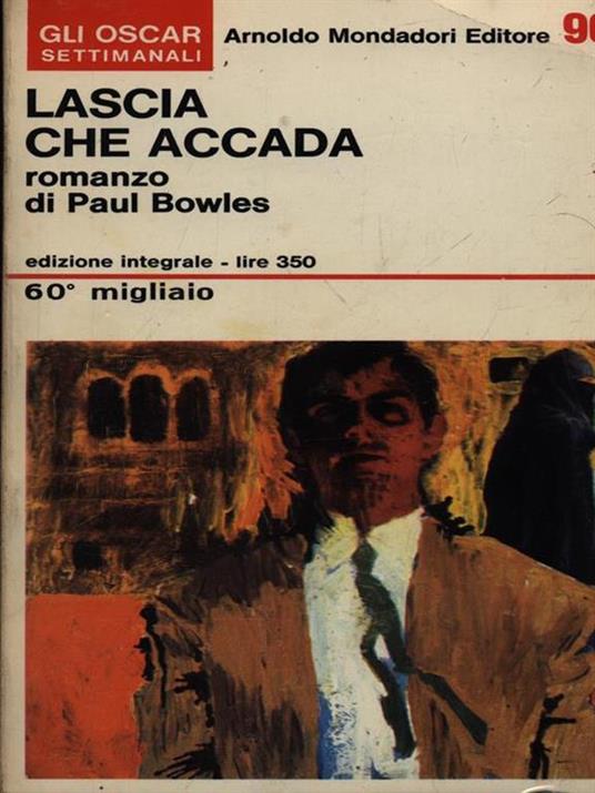 Lascia che accada - Paul Bowles - 3