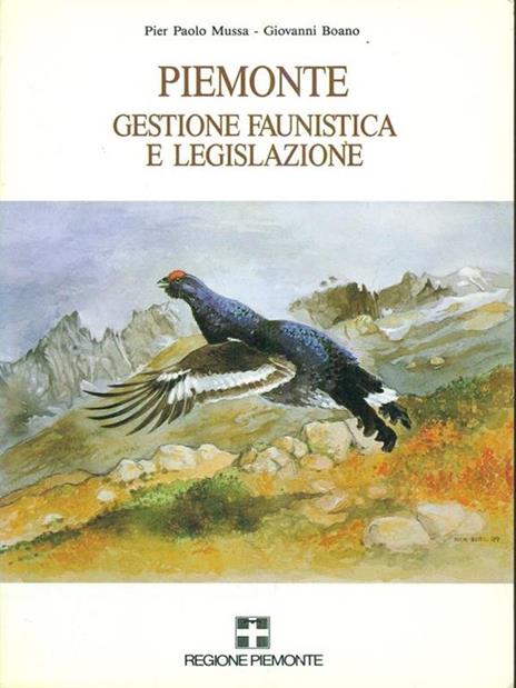 Piemonte gestione faunistica e legislazione - Boano,Mussa - copertina