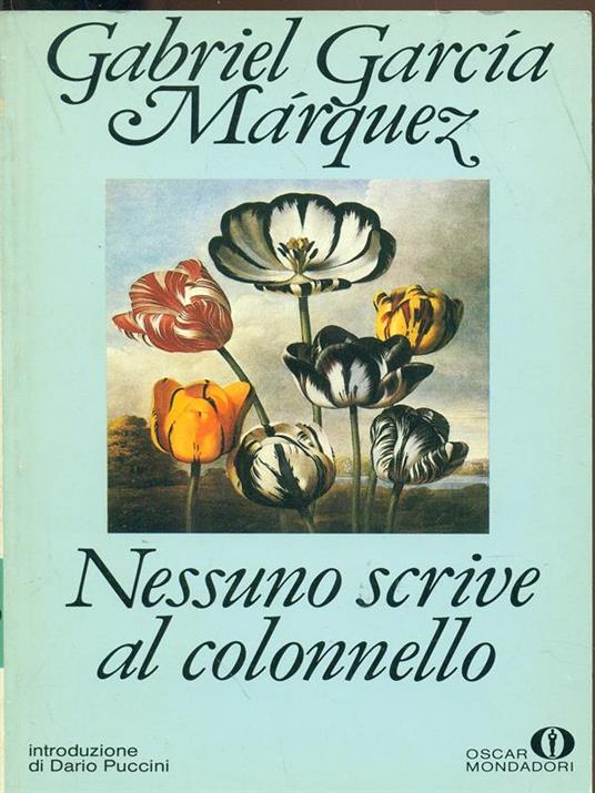 Nessuno scrive al colonnello - Gabriel Garcia Marquez - 6