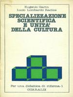 Specializzazione scientifica e unità della cultura