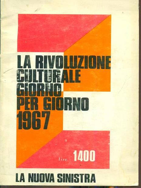 La rivoluzione culturale giorno per giorno 1967 - 6