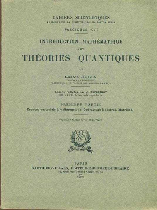 Introduction mathematiques aux theories quantiques. Premiere partie - copertina