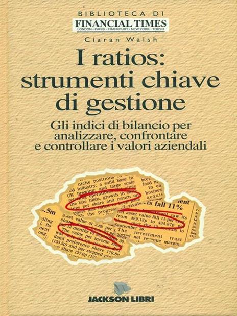 I ratios: strumenti chiave di gestione - Ciaran Walsh - 5