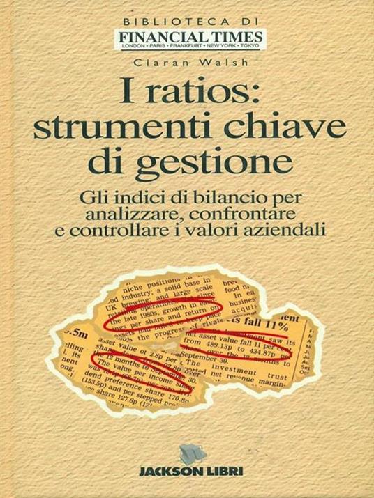 I ratios: strumenti chiave di gestione - Ciaran Walsh - 3