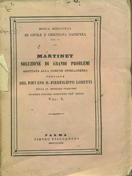 Soluzione di grandi problemi. Vol. I - Antoine Martinet - copertina