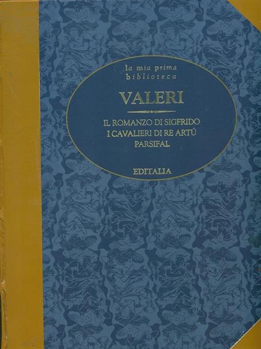 Il romanzo di Sigrfido. I cavalieri di Re Artù-Parsifal - Nino Valeri - 3