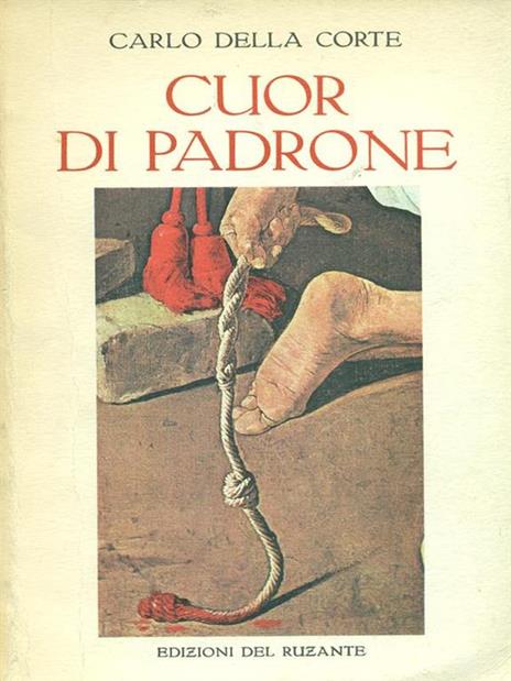 Cuor di padrone - Carlo Della Corte - copertina