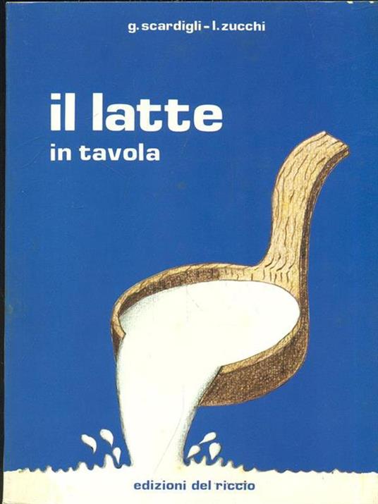 Il latte in tavola - G. Scardigli - copertina