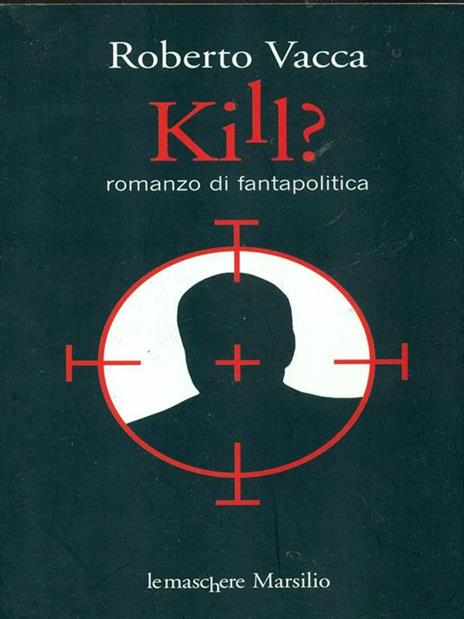 Kill? - Roberto Vacca - 4