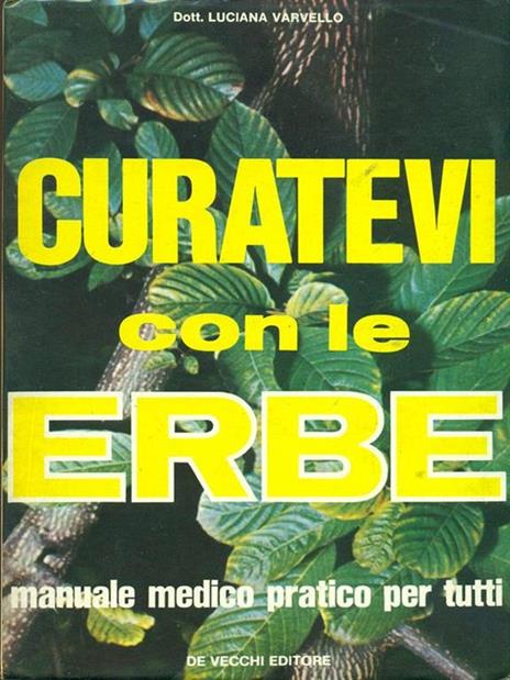 Curatevi con le erbe - Luciana Varvello - 6