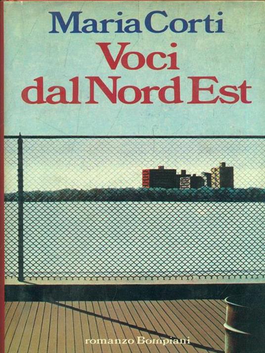 Voci dal Nord Est - Maria Corti - copertina