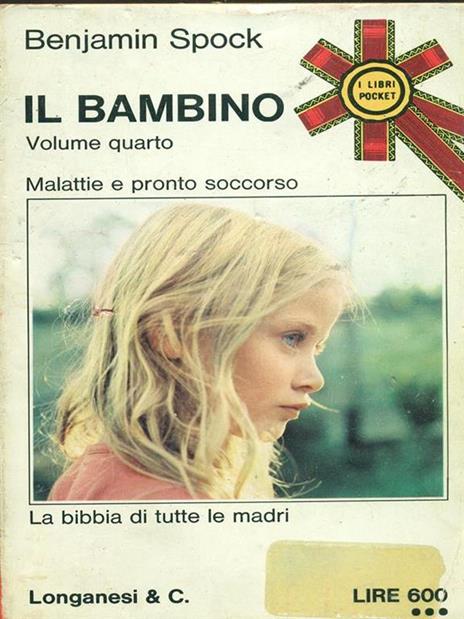 Il bambino. Vol. IV - Benjamin Spock - copertina