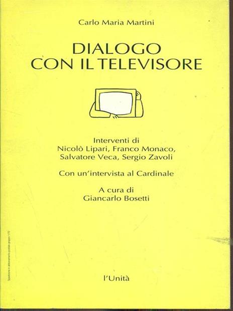 Dialogo con il televisore - Carlo Maria Martini - 5